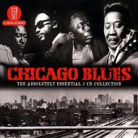 VA - Chicago Blues - The Absolutely Essential [3 CD Collection] (2012) MP3