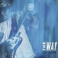 Rob Roper - The Way (2021) MP3