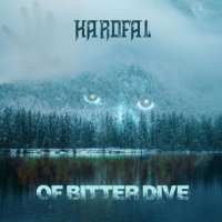 Hardfal - Of Bitter Dive (2021) MP3
