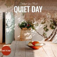 VA - Quiet Day: Chillout Your Mind (2021) MP3