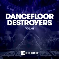 VA - Dancefloor Destroyers Vol. 01 (2021) MP3