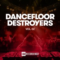 VA - Dancefloor Destroyers Vol. 02 (2021) MP3