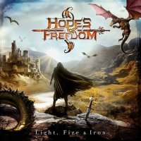 Hopes of Freedom - Light, Fire & Iron (2021) MP3