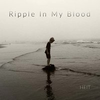 HEIT - Ripple In My Blood (2021) MP3