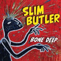 Slim Butler - Bone Deep (2021) MP3