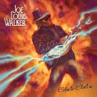 Joe Louis Walker - Eclectic Electric (2021) MP3