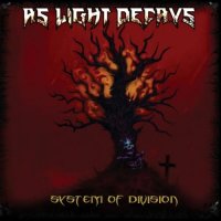 As Light Decays - System of Division (2021) MP3
