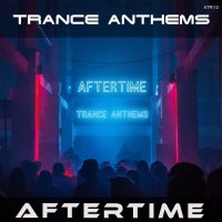 VA - Aftertime Trance Anthems (2021) MP3