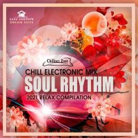 VA - Soul Rhythm: Chill Electronic Mix (2021) MP3