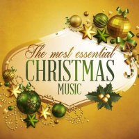 VA - The Most Essential Christmas Music (2021) MP3