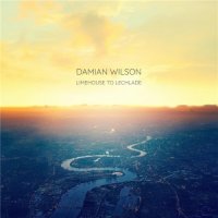 Damian Wilson - Limehouse to Lechlade (2021) MP3