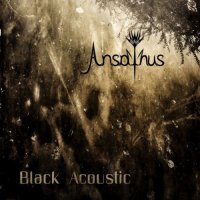 Ansathus - Black Acoustic (2021) MP3