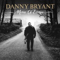 Danny Bryant - Means Of Escape (2019) MP3