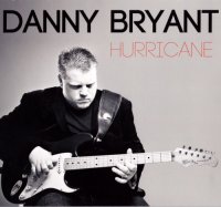 Danny Bryant - Hurricane (2013) MP3