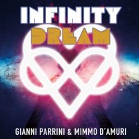 Gianni Parrini & Mimmo D'Amuri - Infinity Dream (2021) MP3
