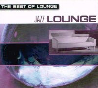 Vangarde & Louis Sandoro - The Best Of Lounge Jazz Lounge (2001) MP3