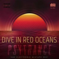VA - Dive In Red Oceans: Psy Trance Mix (2021) MP3