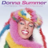 Donna Summer - I'm a Rainbow: Recovered & Recoloured (2021) MP3