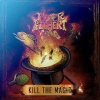 Tyler Gilbert - Kill the Magic (2021) MP3