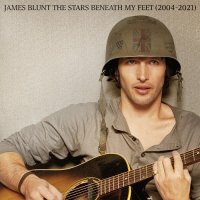 James Blunt - The Stars Beneath My Feet (2004 - 2021) (2021) MP3