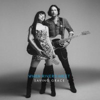 When Rivers Meet - Saving Grace (2021) MP3