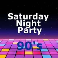 VA - Saturday Night Party 90's [Explicit] (2021) MP3