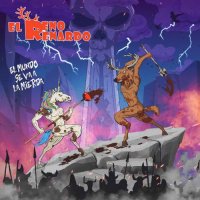 El Reno Renardo - El Mundo Se Va A La Mierda (2021) MP3