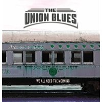 The Union Blues - We All Need The Morning (2021) MP3