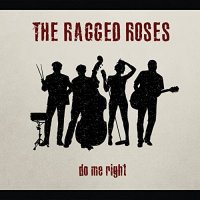 The Ragged Roses - Do Me Right (2021) MP3
