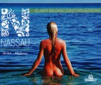 VA - Nassau Beach Club Ibiza Mallorka. Islands Balearic Sundown Sessions [4CD] (2012) MP3