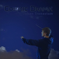 Johan Tronestam - Cosmic Drama (2019) MP3