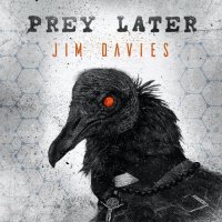 Jim Davies - Prey Later (2021) MP3