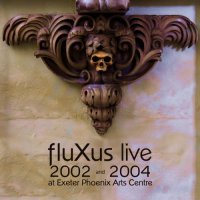 fluXus - Live 2002-2004 (2019) MP3