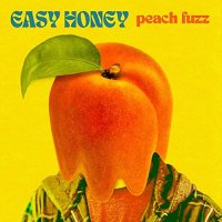 Easy Honey - Peach Fuzz (2021) MP3
