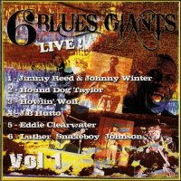 VA - 6 Blues Giants Live! Vol.1 [6CD] (2007) MP3