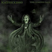 Kathexis93 - The Coming Call (2021) MP3