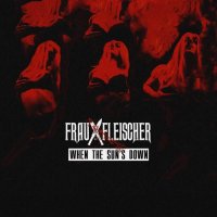 Frau Fleischer - When the Sun's Down (2021) MP3