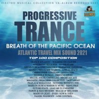 VA - Breath Of The Pacific Ocean: Progressive Trance Set (2021) MP3