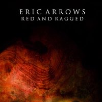 Eric Arrows - Red And Ragged (2021) MP3