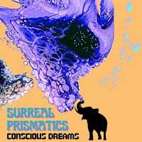 Surreal Prismatics - Conscious Dreams (2021) MP3