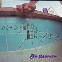 Fu Manchu - A Look Back - DogTown & Z-Boys (2021) MP3
