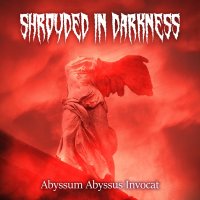 Shrouded in Darkness - Abyssum Abyssus Invocat (2021) MP3