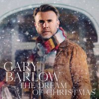 Gary Barlow - The Dream of Christmas [Deluxe] (2021) MP3