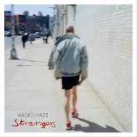 Radio Haze - Strangers (2021) MP3