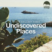 VA - Undiscovered Places: Urban Chillout Vibes (2021) MP3