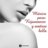 VA - Musica Para Rejuvenecer Y Sentirse Bella (2021) MP3
