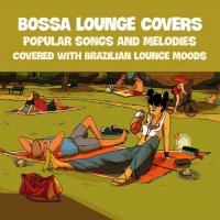 VA - BOSSA LOUNGE COVERS (2021) MP3