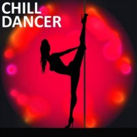 VA - Chill Dancer (2021) MP3