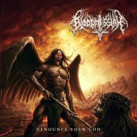 Bloodmessiah - Denounce Your God (2021) MP3