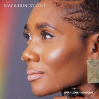 Sharlene-Monique - Raw & Honest Love (2021) MP3